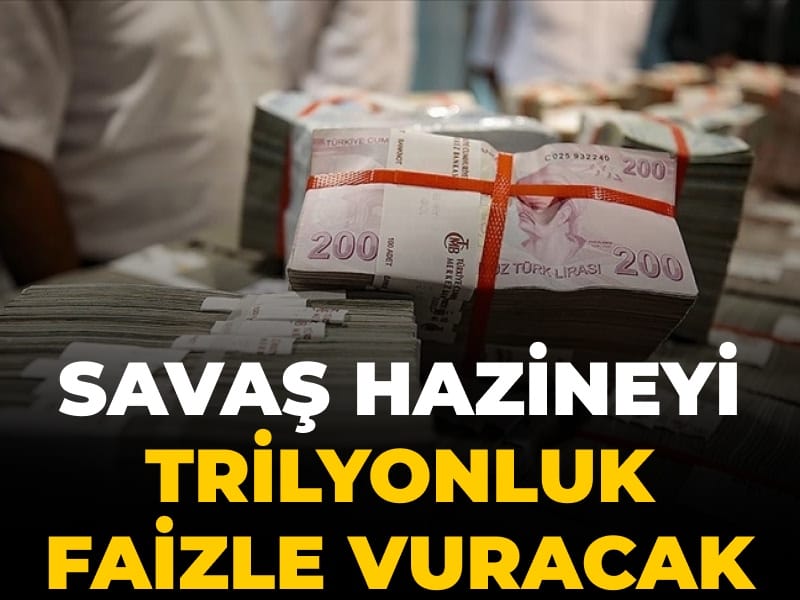 Savaş Hazineyi trilyonluk faizle vuracak