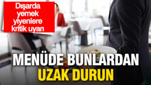 disarida-yemek-yiyenlere-kritik-uyari-menude-bunlardan-uzak-durun-Tjkp16C2