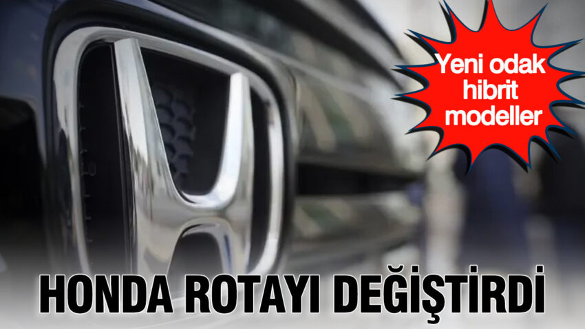 Honda rotayi degistirdi yeni odak hibrit modeller HHIYuLVV
